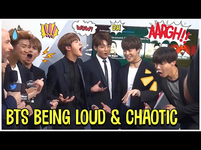 BTS Being Loud And Chaotic class=