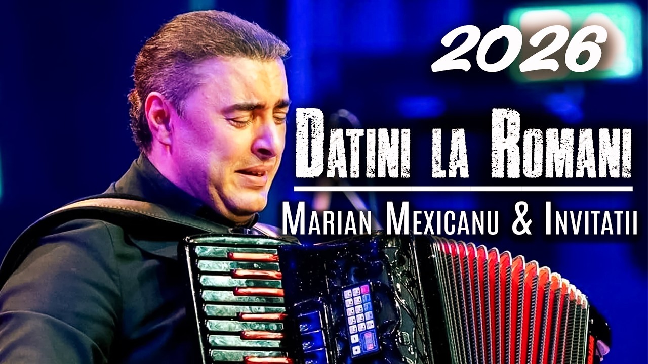 Datini la Romani 🪗 Marian Mexicanu - Printul Acordeonului | Hore, Sarbe, Instrumentale la Acordeon