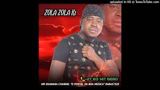 ZOLA ZOLA K1 - MAHOKAZANA (MR KHANANA CHANNEL)