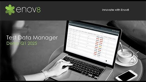 Enov8 Test Data Manager Demo Q1 2025