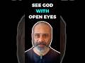 What Kind of God Disappears When You Open Your Eyes? — Ramakrishna and Kabir