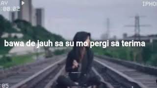 Bawa de jauh saa su mo pergi sa terima#consita