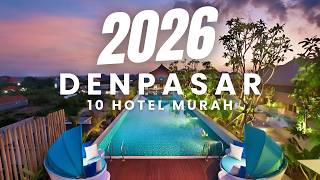 10 Rekomendasi HOTEL MURAH DI DENPASAR 2026 - Harga Murah View & Fasilitas Gak Murahan!!
