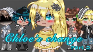 Chloe’s change part two✨✨ (Good Chloe) (good Lila) (lilix, Lukloe) ♥️🍓🫐✨