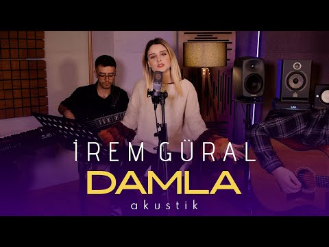 İrem Güral - Damla Damla