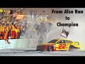 How Joey Logano Became A Champion
