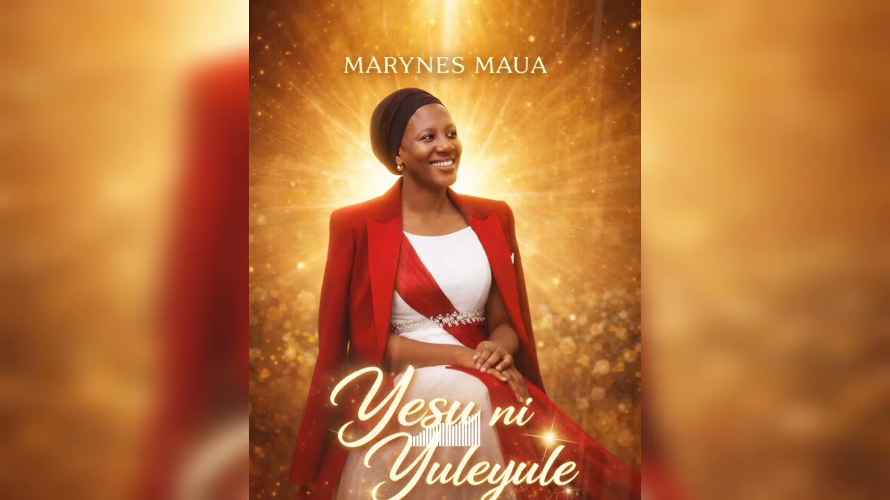 Marynes maua_-_yesu ni yuleyule_-_official audio 