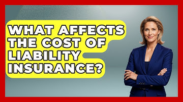 What Affects The Cost Of Liability Insurance? - Auto Coverage Explained