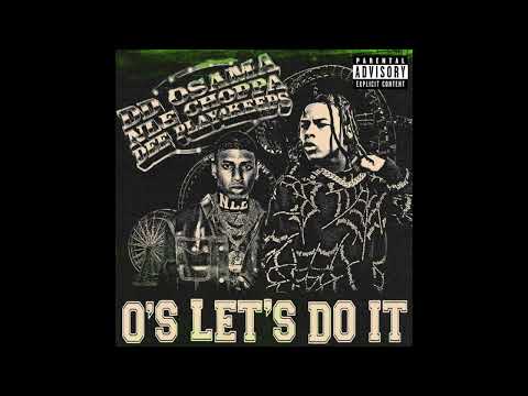 DD Osama & NLE Choppa – Let's Do It (Official Audio)