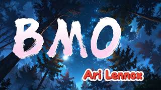 Ari Lennox - BMO [ Lyrics ]