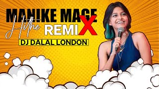 Manike Mage Hithe | Club Remix | Dj Dalal |  Cover | Yohani & Satheeshan | මැණිකේ මගේ හිතේ