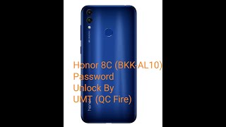 HONOR 8C BKK-AL10 PASSWORD AND FRP UNLOCK BY UMT QC FIRE   JUST ONE CLICK 100% DONE