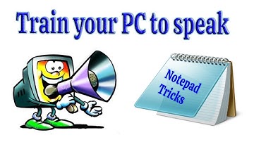Train your PC to speak | Notepad tricks | Notepad | Tricks | Hacking | Ethical hacking | VBScript