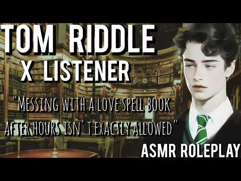 Tom Riddle Catches You In the Forbidden Section ASMR ROLEPLAY (Tom Riddle X Listener)