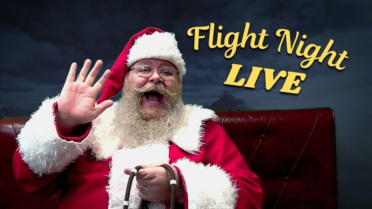 Flight Night Live - Santa’s Journey