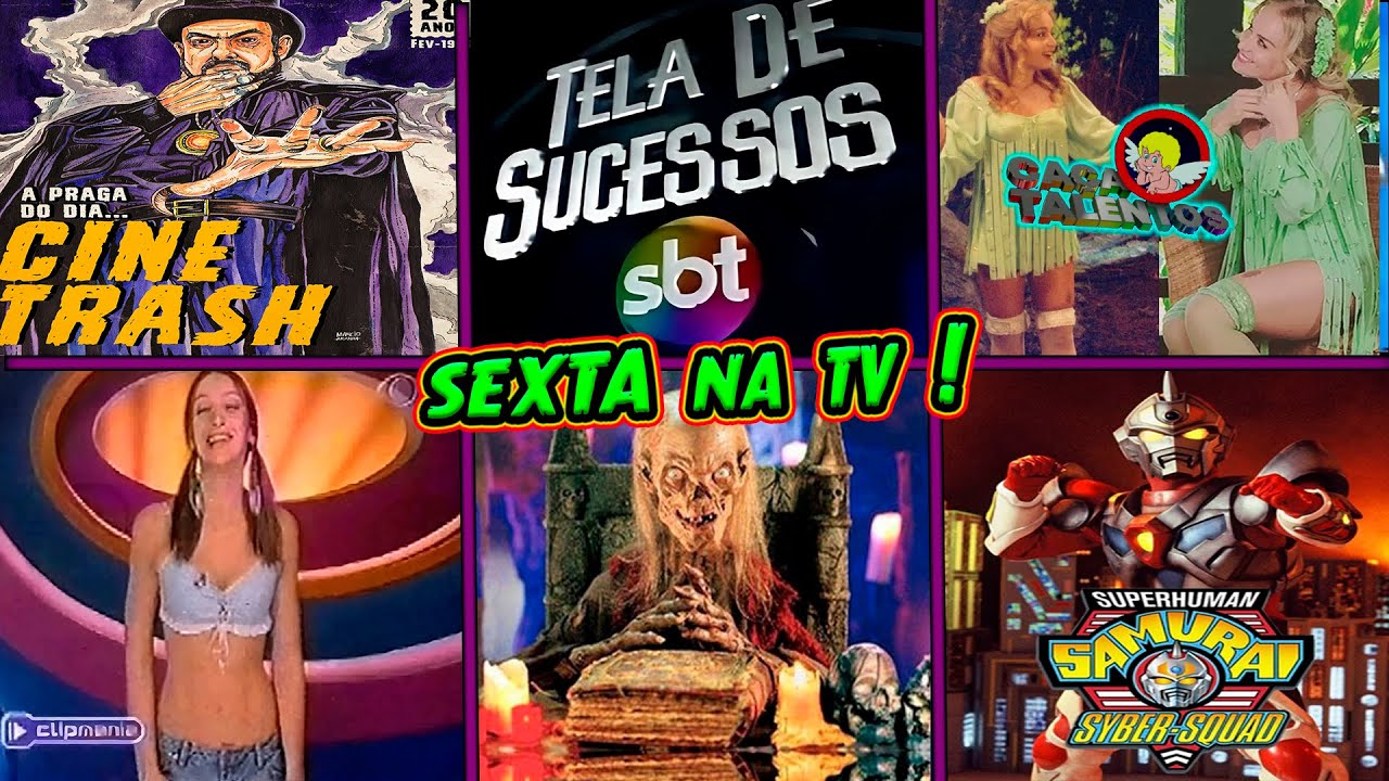 OQUE PASSAVA NA TV NA SEXTA FEIRA ?