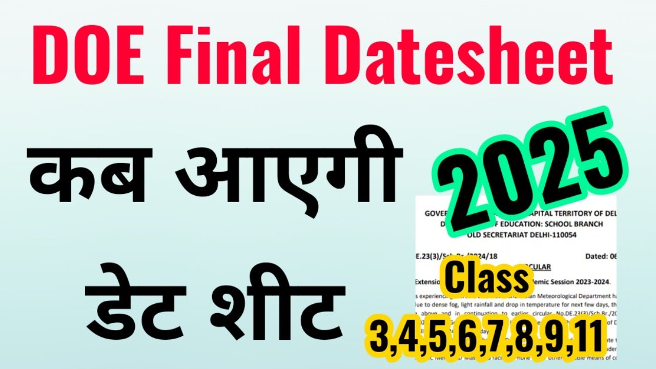 doe final exam 2025 datesheet 3,4,5,6,7,8,9,11 kab tak aa sakti hai doe final exam 2025 datesheet 3,4,5,6,7,8,9,11 kab tak aa sakti hai