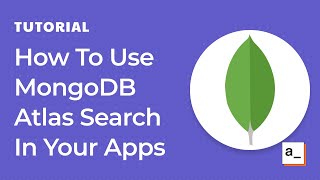 How To Use MongoDB Atlas Search In Your Apps