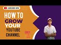 How to Grow Your YOUTUBE CHANNEL in 2025!! ( 🤫100% GUARANTEED )