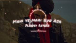 MAHI ve mahi Hun Aja (Slowed Reverb)+Lofi song #Nirvair Pannu |New Punjabi song 2024#trending #viral Resimi