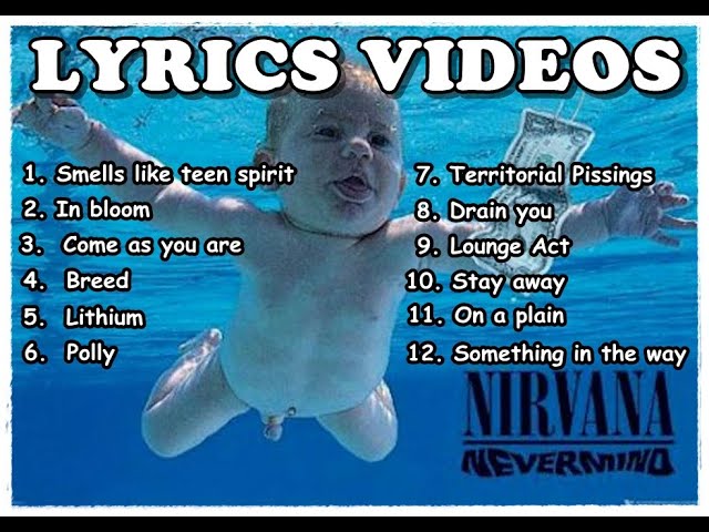 Nirvana - Nevermind   / lyrics videos / class=