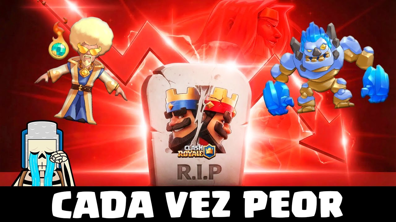 CLASH ROYALE SIGUE EN CAÍDA 😭💀
