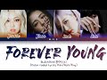 BLACKPINK Forever Young Color Coded Lyrics Han Rom Eng 