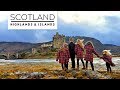 SCOTLAND - HIGHLANDS & ISLANDS With SIX KIDS!!! | Top 10 Things To Do In Scotland With Kids