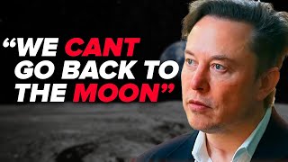 Elon Musk Urgent Warning: &quot;We can’t go back to the Moon&quot;