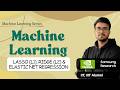 11.11 L1 &amp; L2 Regularization in ML | Lasso, Ridge &amp; Elastic Net Regression