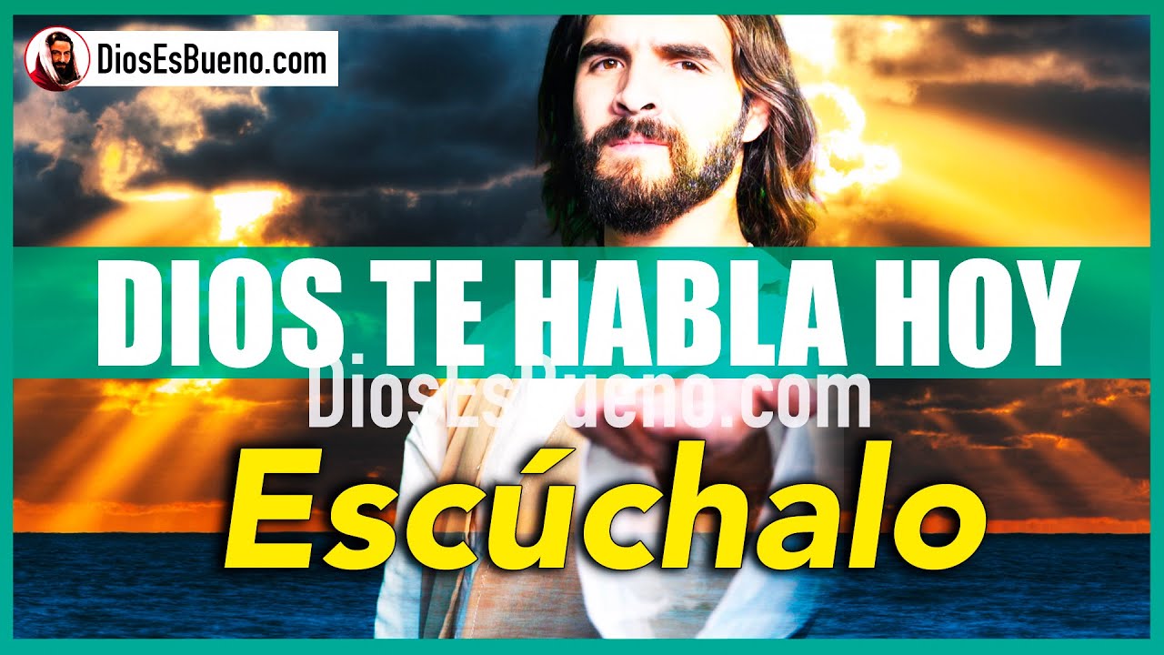 DIOS TE HABLA HOY ESCÚCHALO (Completo) Este Día YO Te Digo que Todo Va ...