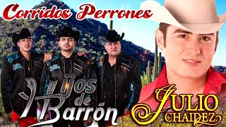 puros corridos mas escuchados mix - julio chaidez, hijos de barron