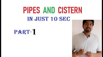 Pipes and Cistern Part-1 Best tricks, shortcuts and explanations by BB Sir.