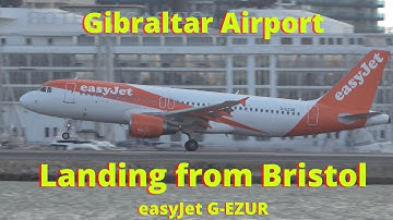 Delayed Landing at Gibraltar Airport, easyJet Bristol Flight landing 5 Hours Late