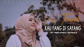 KAU YANG DI SAYANG - VANY THURSDILA (Official Music Video)
