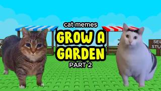 GROW A GARDEN - CAT MEMES 😺PART 2