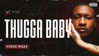 VINNY - Thugga Baby (Official Audio)