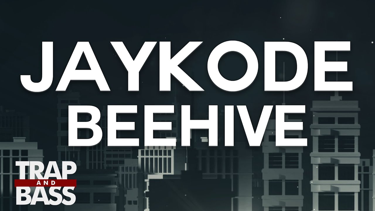 best trap music videos JayKode - Beehive