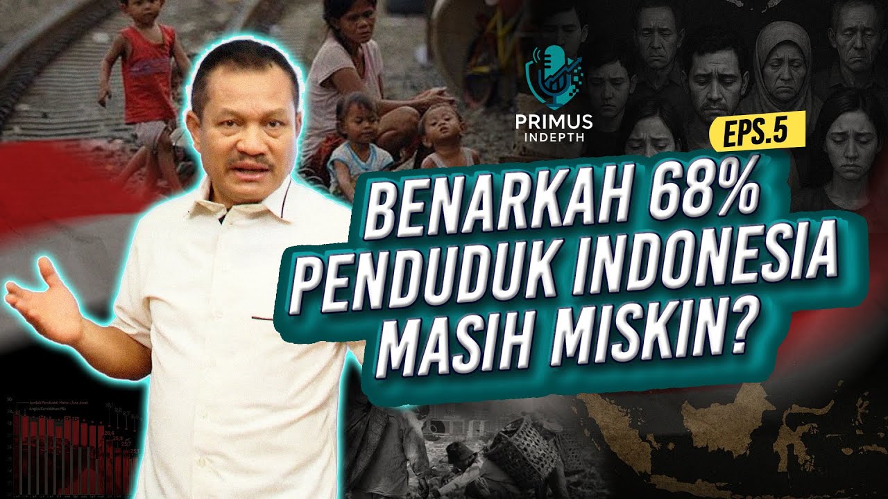 68% Penduduk Indonesia Masih Miskin? Data Mengejutkan Bank Dunia vs BPS! | Primus In-Depth Eps.5