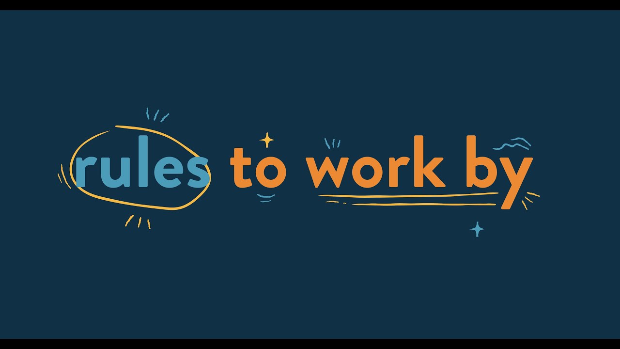 Rules to work by