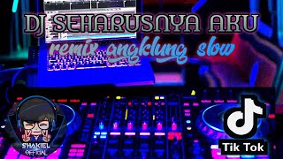Dj Seharusnya Akuangklung remix Slow elsa Pitaloka