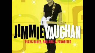 I miss you so Jimmie Vaughan chords