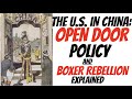 U.S. Involvement in China The Open Door Policy and the Boxer Rebellion
