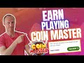 Earn REAL Money Playing Coin Master (Yes, It Is Possible)