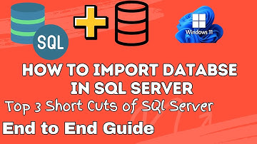 How to Import a Database in SQL Server | Step-by-Step Tutorial