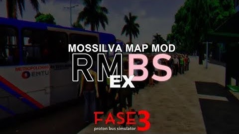 MODS TODO RUTA LINEA Mapa RMBS EX FASE 3 - Proton Bus Simulator