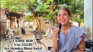 DJ LAMBE SOR VOC ELIS ELISTA CIPT MAMIN KEDUNG ARR HENDRA BIMA SAKTI