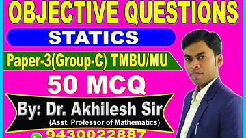 B.Sc(Part-2) || TMBU/MU || Statics || 50 MCQ || By: Dr. Akhilesh Sir, Asst. Prof. of Maths