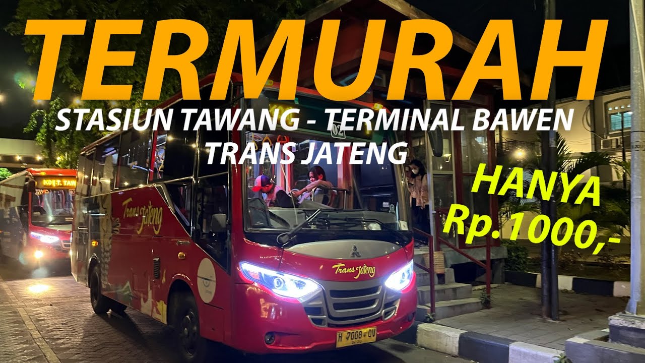 UPDATE! CARA NAIK TRANS JATENG STASIUN TAWANG-TERMINAL BAWEN | 2025 #transjateng #semarang #bawen