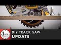 DIY Saw Track Update